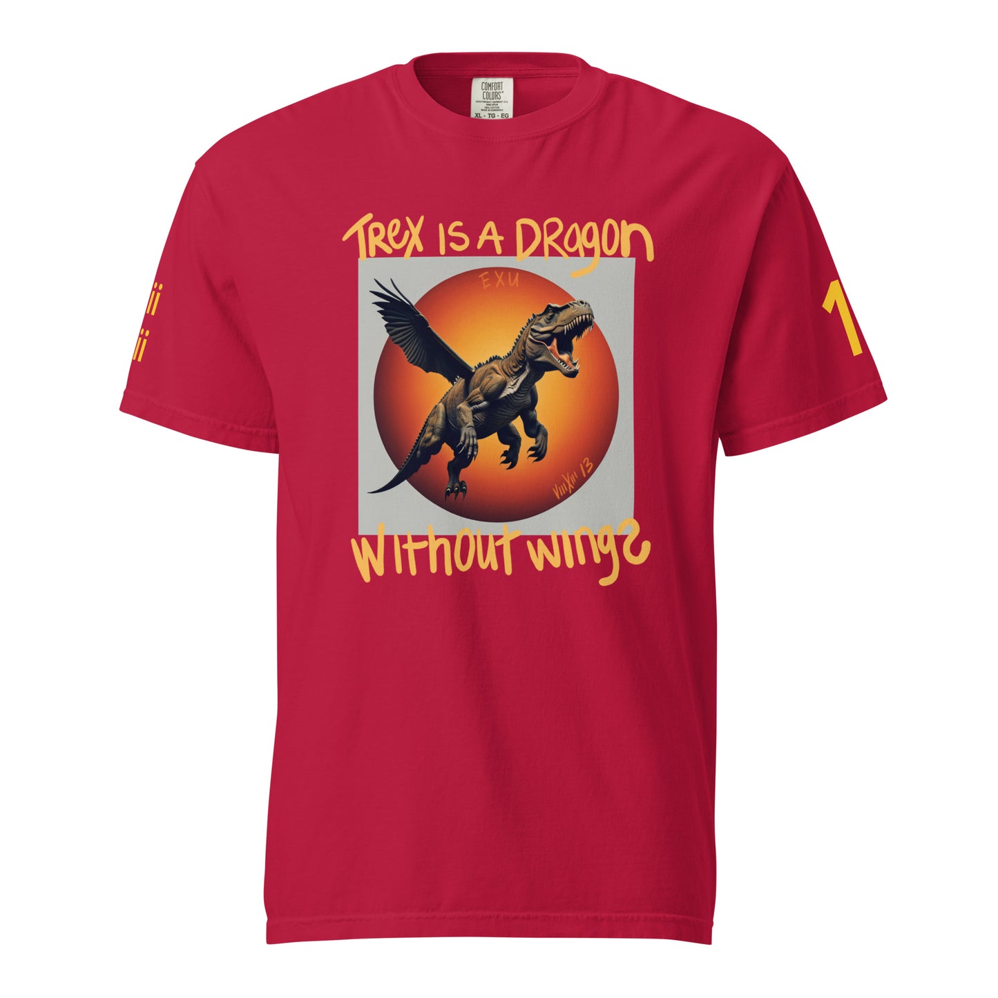 TREX IS A DRAGON WITHOUT WINGS Unisex T-Shirt