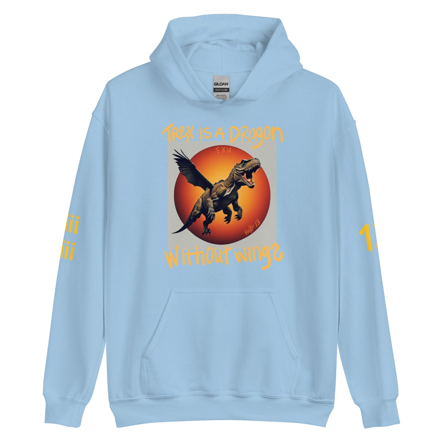 TREX IS A DRAGON WITHOUT WINGS Unisex Hoodie